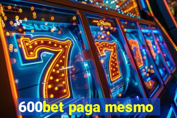 600bet paga mesmo